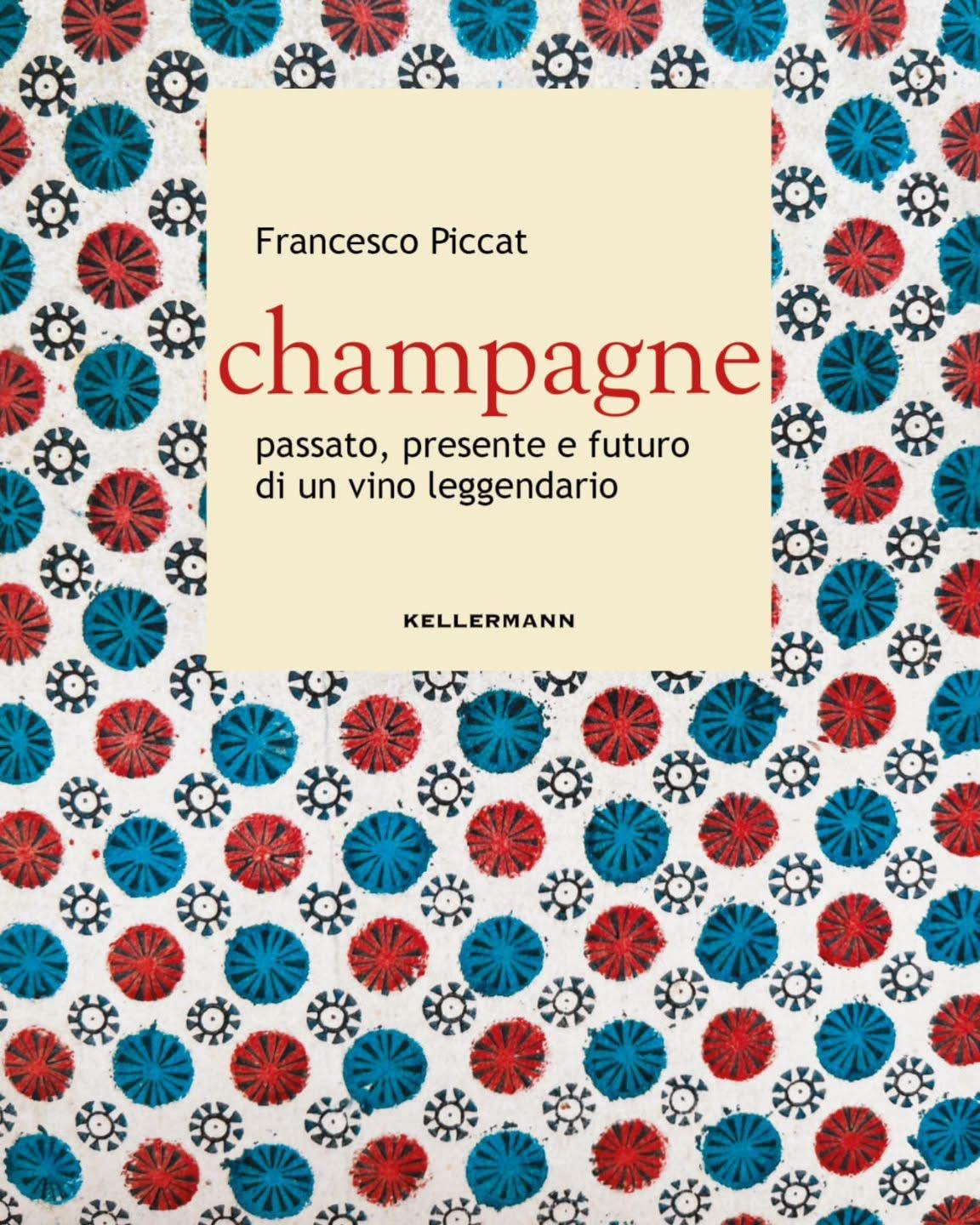 Champagne – La locandina del libro di Francesco Piccat