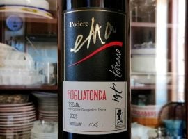 Podere Ema, il Fogliatonda 2021