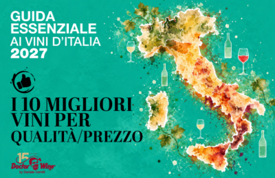 Guida DoctorWine, i migliori vini per rapporto qualità prezzo 2027